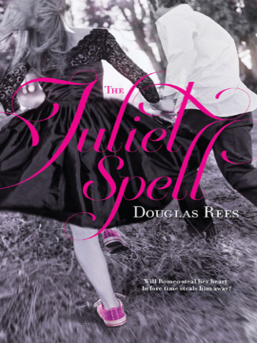 Title details for The Juliet Spell by Douglas Rees - Wait list